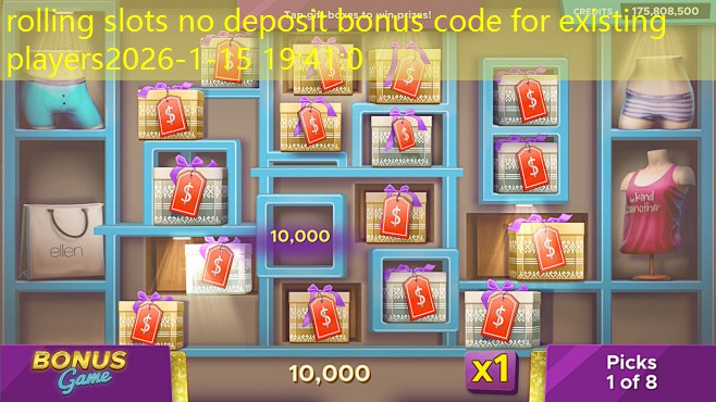 rolling slots no deposit bonus code for existing players