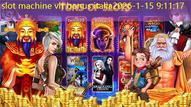 slot machine vlt bonus italia
