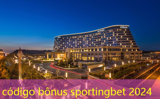código bônus sportingbet 2024