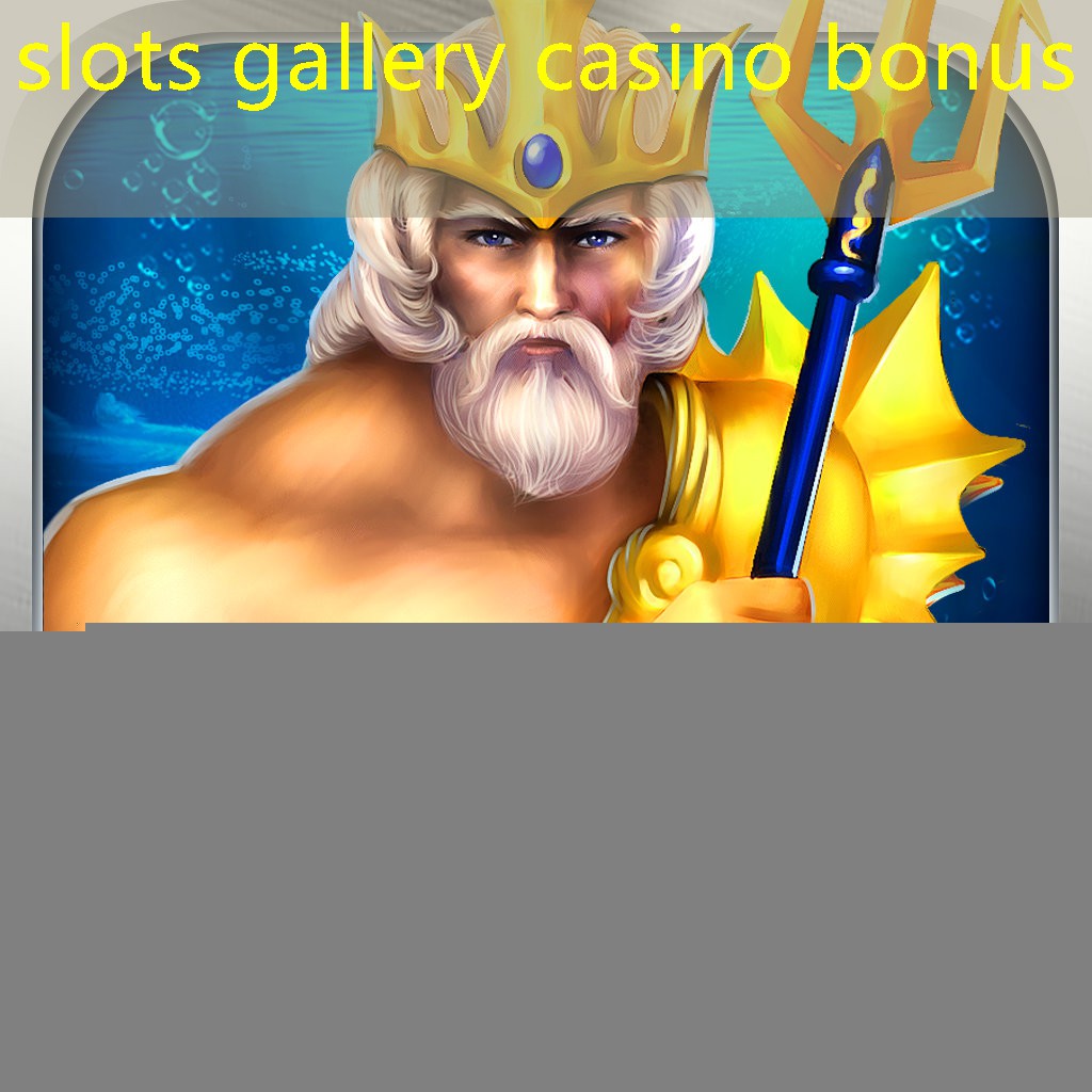 slots gallery casino bonus